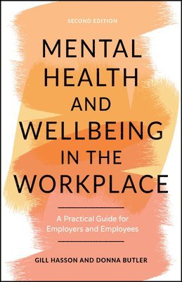 Donna Butler, Gill Hasson - Mental Health and Wellbeing in the Workplace, E-bok