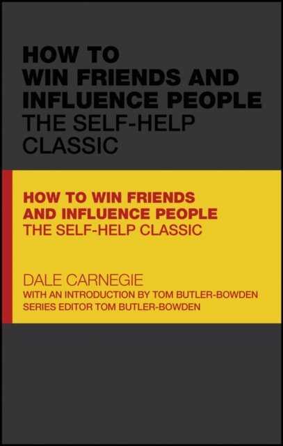 Dale Carnegie - How to Win Friends and Influence People, E-bok