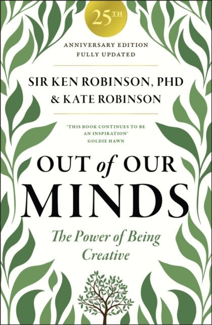 Kate Robinson, Ken Robinson - Out of Our Minds 25th Anniversary Edition, E-bok