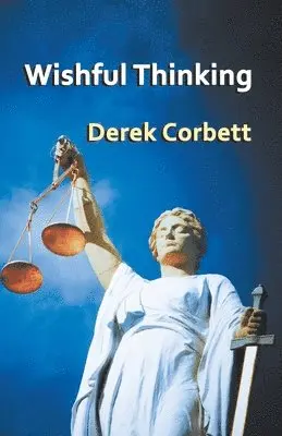 Derek Corbett - Wishful Thinking, Häftad. Tillgänglighet: Lägg i varukorg