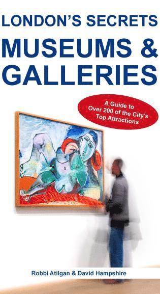 Robbi Atilgan, David Hampshire - London's Secrets: Museums & Galleries, Häftad