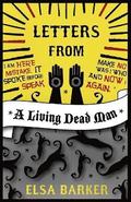 Letters from a Living Dead Man