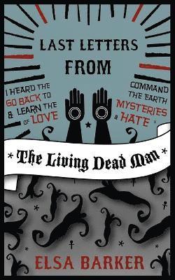 Elsa Barker - Last Letters from the Living Dead Man, Häftad