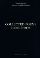 Michael Murphy - Collected Poems, Häftad. Tillgänglighet: Lägg i varukorg