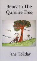 Jane Holiday - Beneath The Quinine Tree, Häftad
