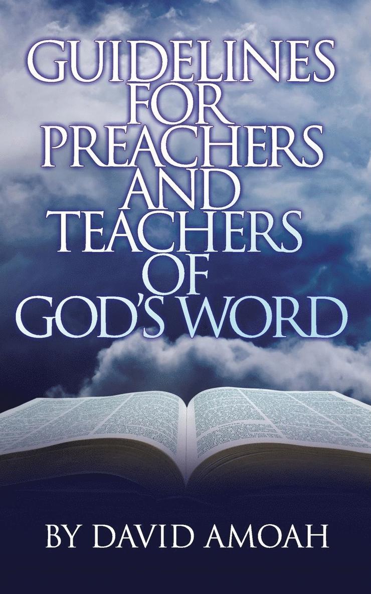 David Amoah - Guidelines For Preachers and Teachers of God's Word, Häftad