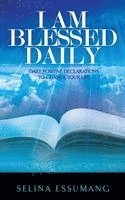 Selina Essumang - I Am Blessed Daily, Häftad
