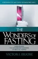 Victor I Iruobe - Wonders of Fasting, Häftad. Tillgänglighet: Lägg i varukorg