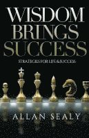 Allan Sealy - Wisdom Brings Success, Häftad