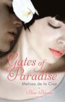 Melissa de la Cruz - Gates of Paradise, Häftad