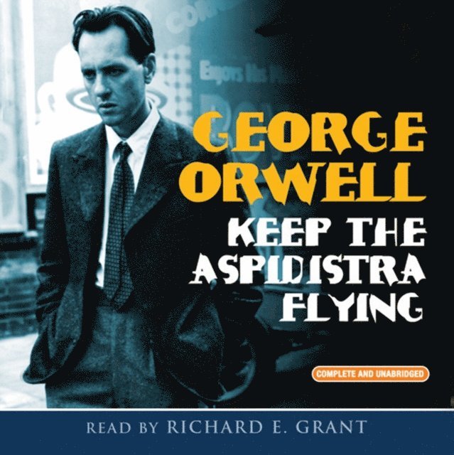George Orwell - Keep The Aspidistra Flying, Ljudbok