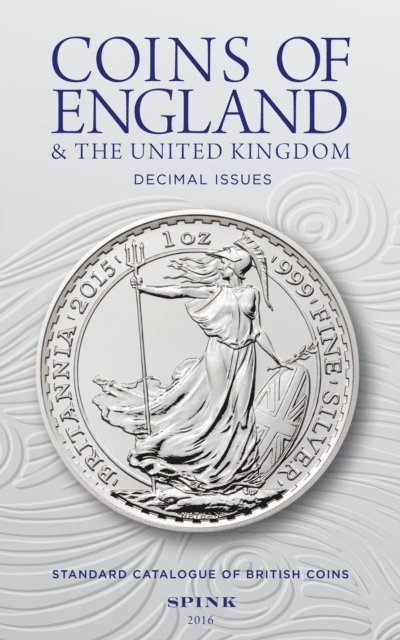 Philip Skingley - Coins of England & the United Kingdom Decimal Issues 2016, E-bok