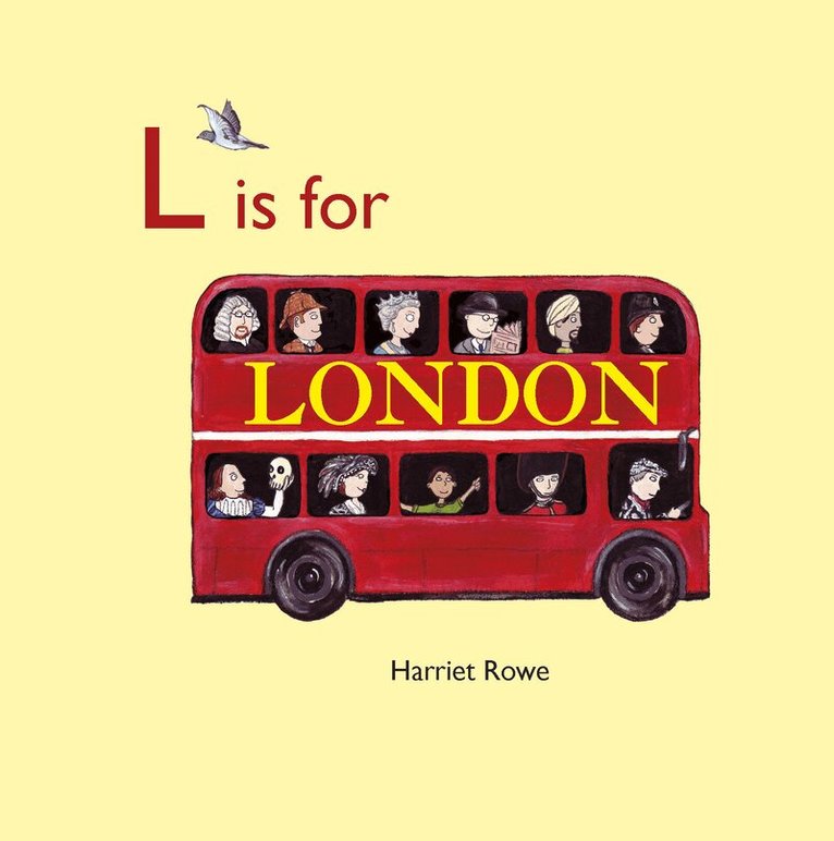 Harriet Rowe - L is for London, Inbunden