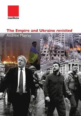 Andrew Murray - Empire and Ukraine revisited, Häftad. Tillgänglighet: Lägg i varukorg