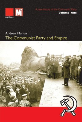 Andrew Murray - Communist Party and Empire, Häftad
