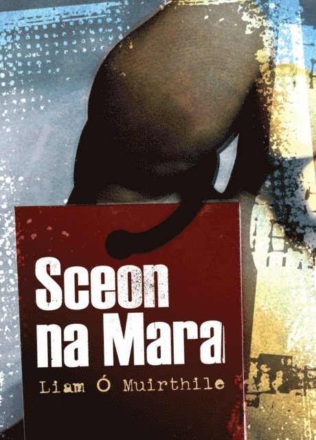 Liam O Muirthile - Sceon na Mara, E-bok