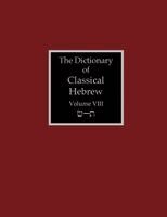 David J a Clines - Dictionary of Classical Hebrew Volume 8, Häftad