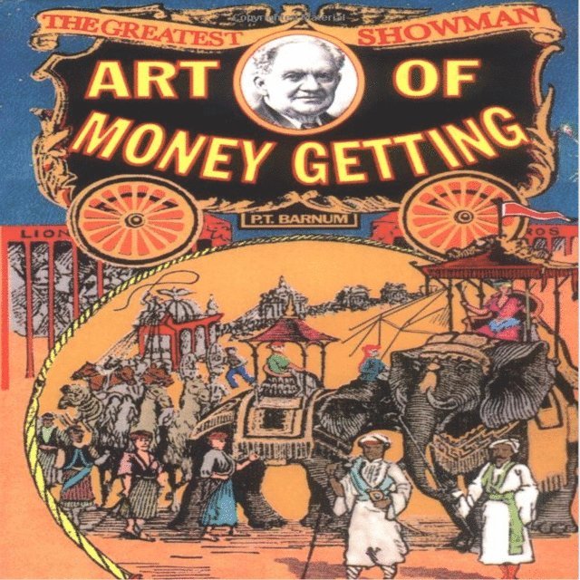 P T Barnum - Art of Money Getting, Ljudbok