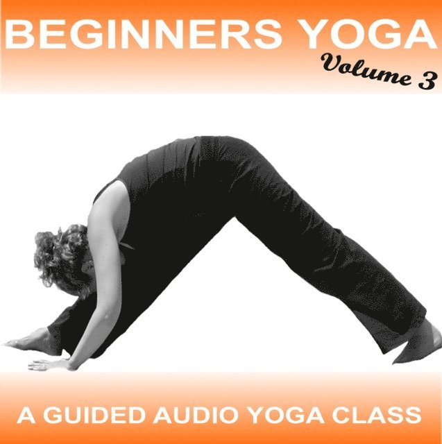 Sue Fuller, Greg Finch - Beginners Yoga - Yoga 2 Hear, Ljudbok