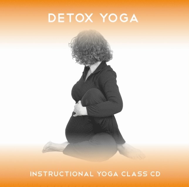 Sue Fuller, Greg Finch - Detox Yoga - Yoga 2 Hear, Ljudbok