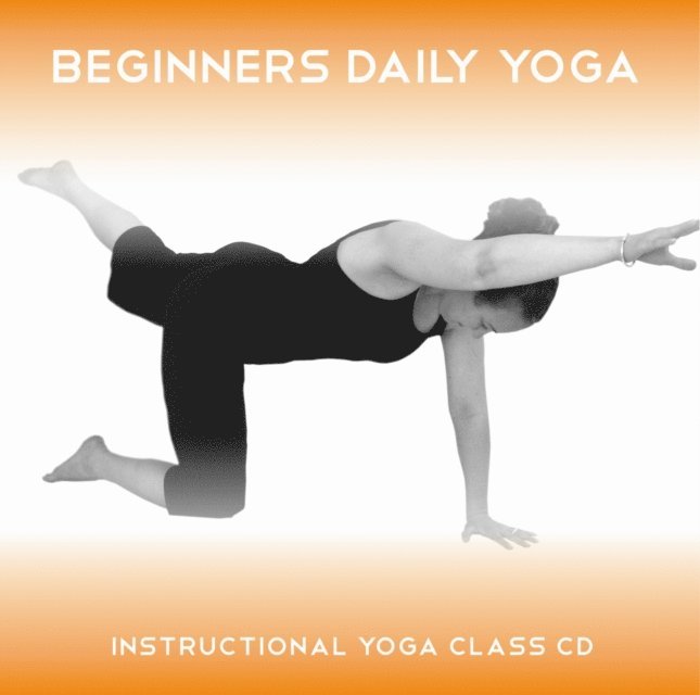 Sue Fuller, Greg Finch - Beginners Daily Yoga - Yoga 2 Hear, Ljudbok