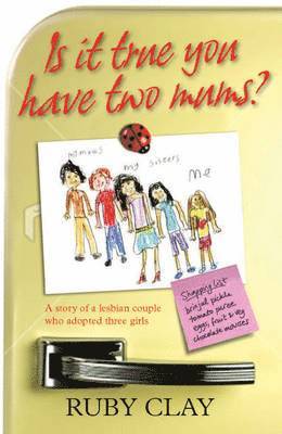 Is it True You Have Two Mums?