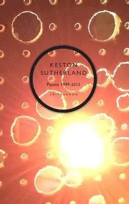 Keston Sutherland - Poetical Works 1999-2015, Inbunden. Tillgänglighet: Lägg i varukorg