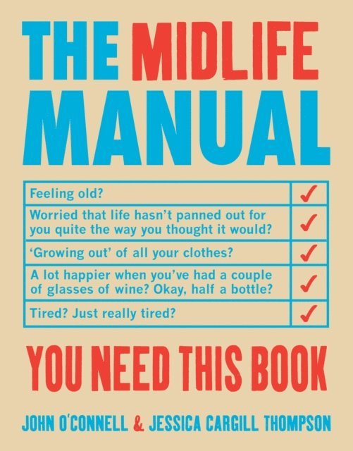 John O'Connell - Midlife Manual, E-bok