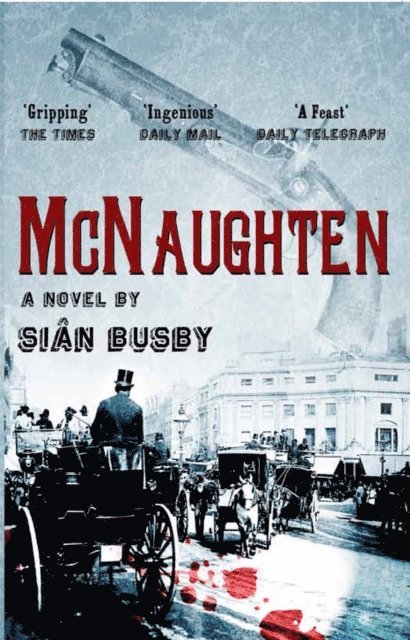 Sian Busby - McNaughten: An Historical Novel, E-bok