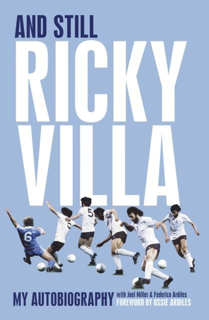 Federico Ardiles, Joel Miller, Ricky Villa - And Still Ricky Villa, E-bok