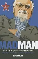 Dick Knight - Mad Man, Inbunden. Tillgänglighet: Lägg i varukorg