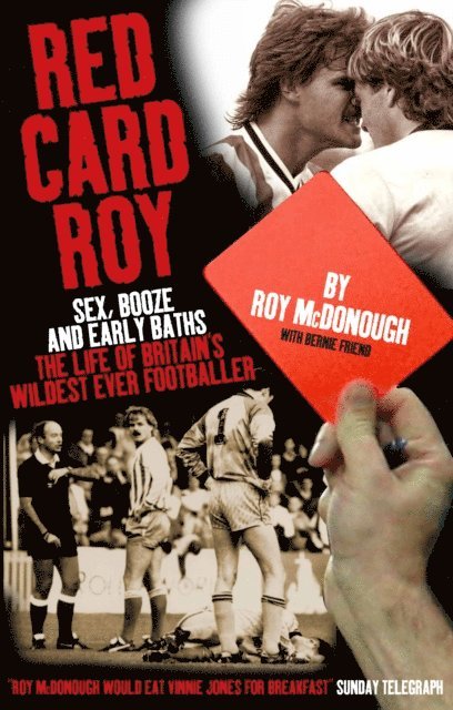 Bernie Friend, Roy McDonough - Red Card Roy, E-bok