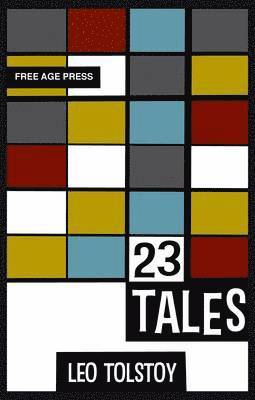 Leo Tolstoy - Twenty-three Tales, Inbunden