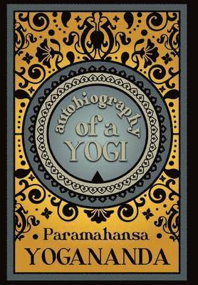 Paramahansa Yogananda - Autobiography of a Yogi, Häftad