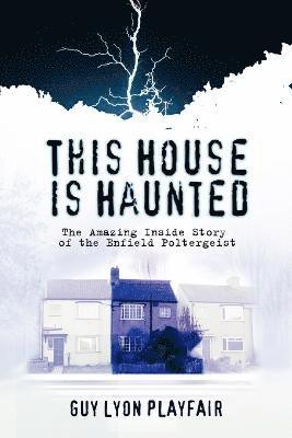 Guy Lyon Playfair - This House is Haunted, Häftad