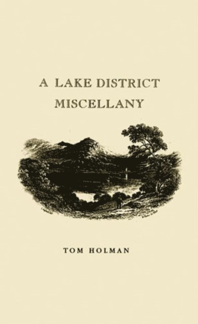 Tom Holman - Lake District Miscellany, E-bok