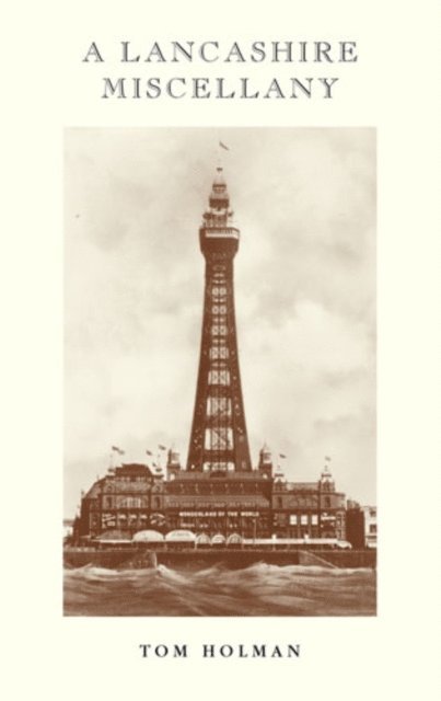 Tom Holman - Lancashire Miscellany, E-bok