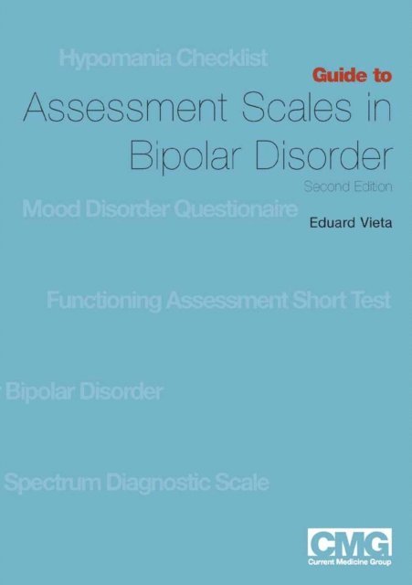 Eduard Vieta - Guide to Assessment Scales in Bipolar Disorder, E-bok