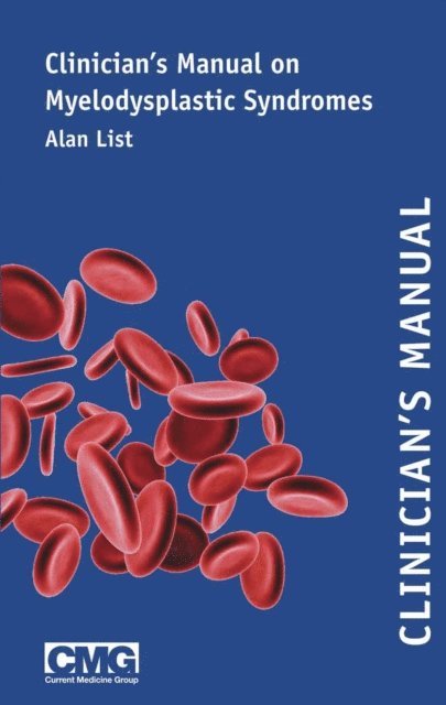 Alan List - Clinician's Manual on Myelodysplastic Syndromes, E-bok
