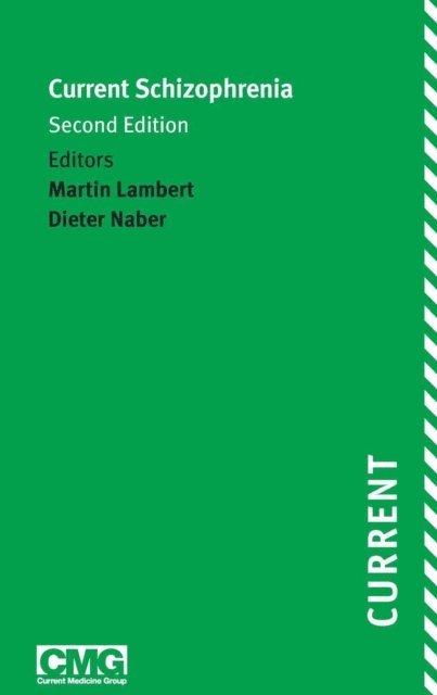 Dieter Naber, Martin Lambert - Current Schizophrenia, E-bok