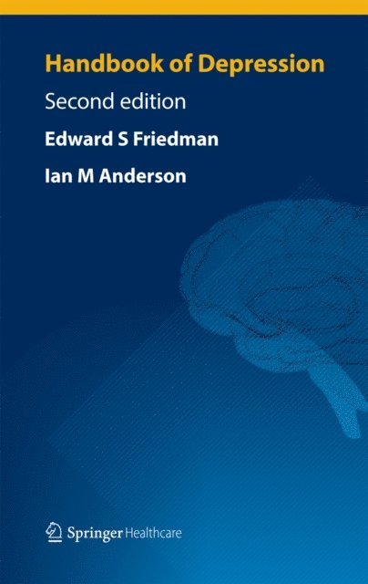 Ian M Anderson, Edward S Friedman - Handbook of Depression, E-bok