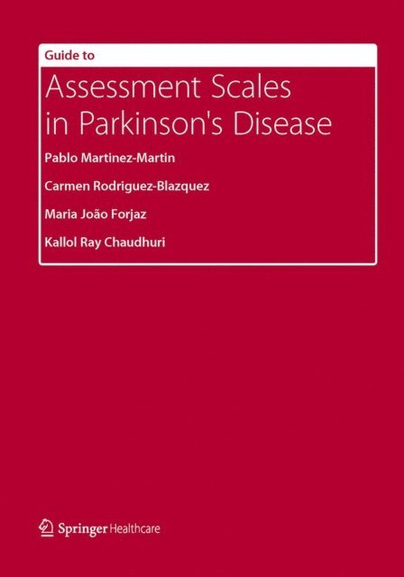Kallol Ray Chaudhuri, Maria Joao Forjaz, Carmen Rodriguez-Blazquez, Pablo Martinez-Martin - Guide to Assessment Scales in Parkinson's Disease, E-bok