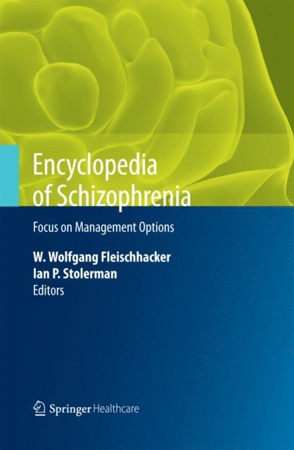 Ian P. Stolerman, W. Wolfgang Fleischhacker - Encyclopedia of Schizophrenia, E-bok