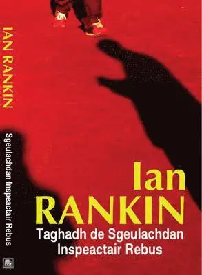 Ian Rankin - Taghadh de Sgeulachdan Inspeactair Rebus, Häftad. Tillgänglighet: Lägg i varukorg