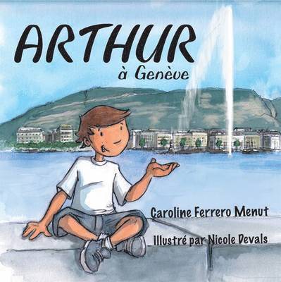 Caroline Ferrero Menut - Arthur a Geneve, Häftad