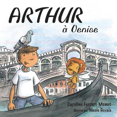 Caroline Ferrero-Menut - Arthur à Venise, Häftad