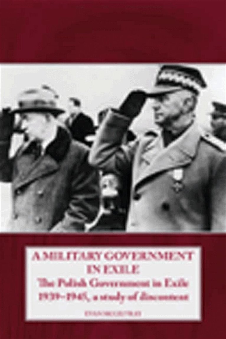 Evan McGilvray - A Military Government in Exile, E-bok