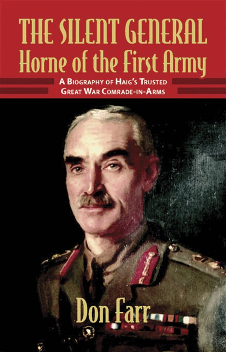 Don Farr - The Silent General: Horne of the First Army, E-bok