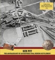 Alison Plummer, Ian Miller - Gin Pit: The Archaeology of a Coal-Mining Settlement, Häftad