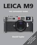 Leica M9 Expanded Guide